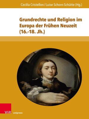 cover image of Grundrechte und Religion im Europa der Frühen Neuzeit (16.–18. Jh.)